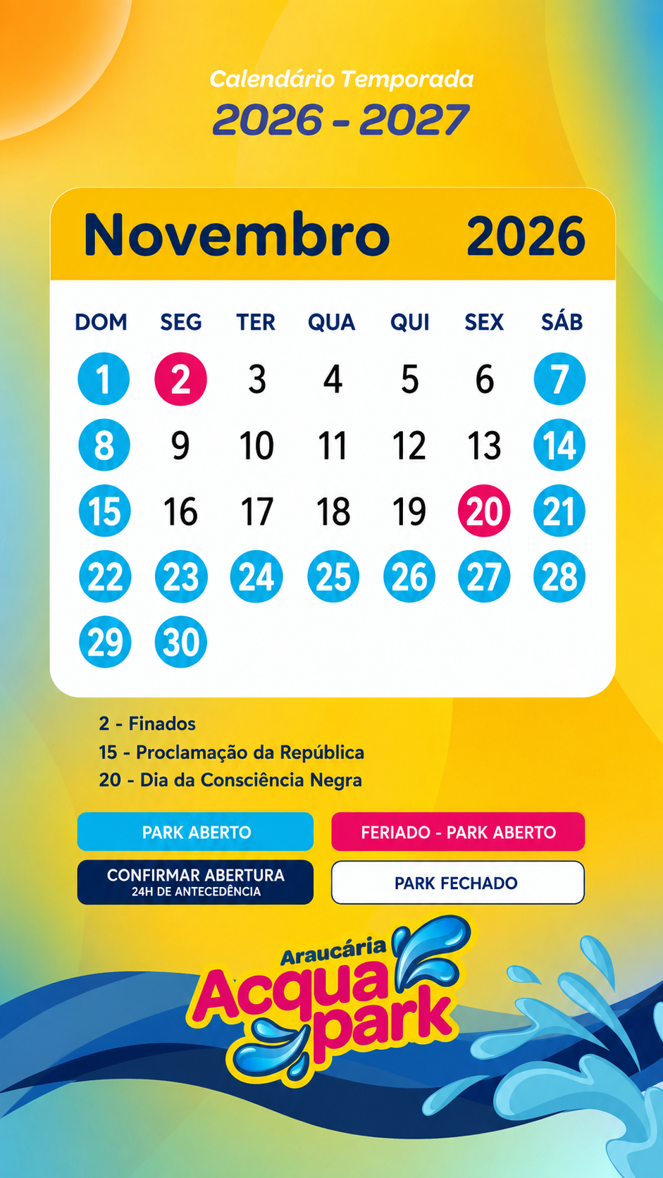 Calendário de Novembro de 2026 do Araucária Acqua Park